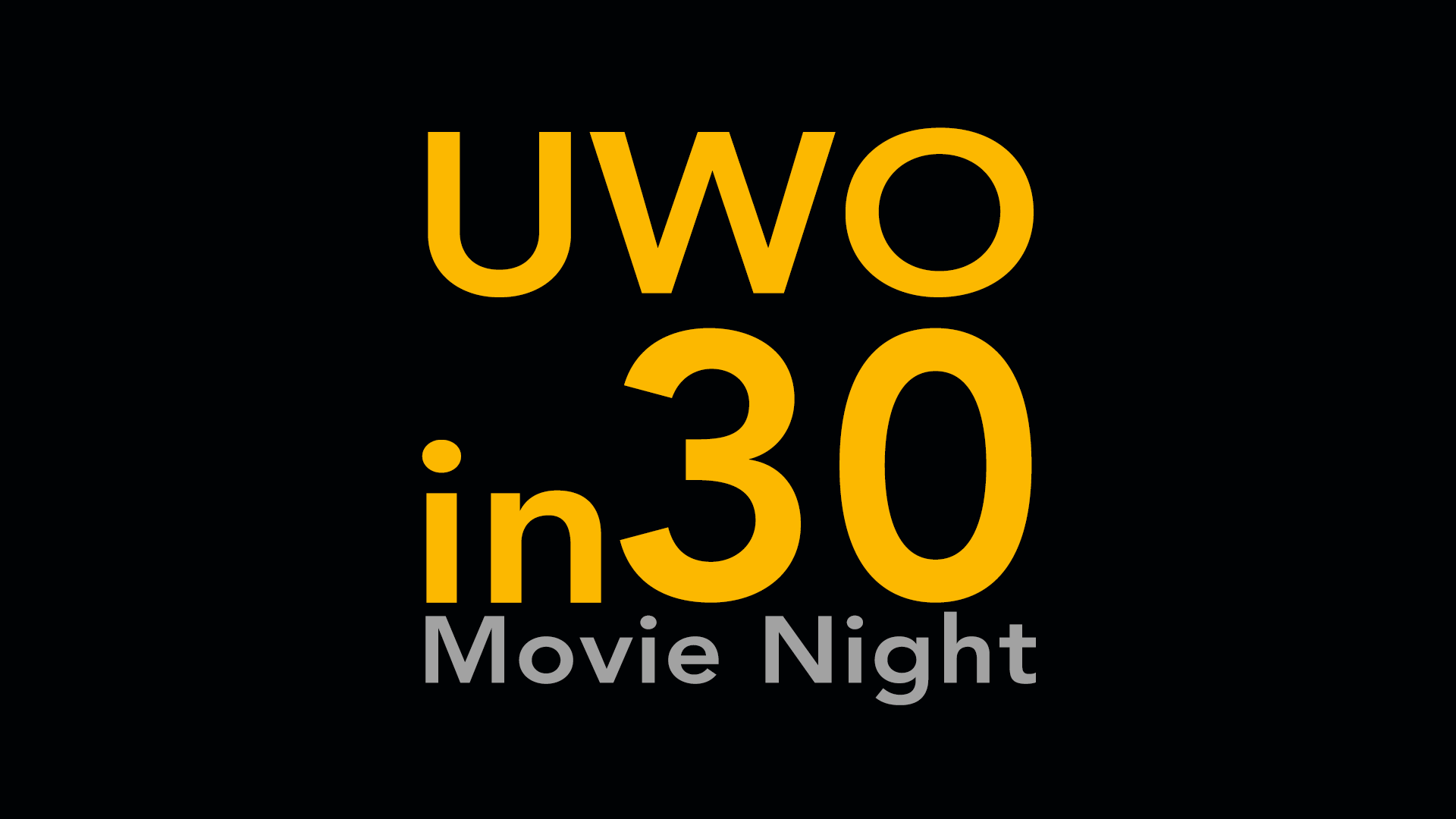 Navigate to UWO in 30: Movie Night
