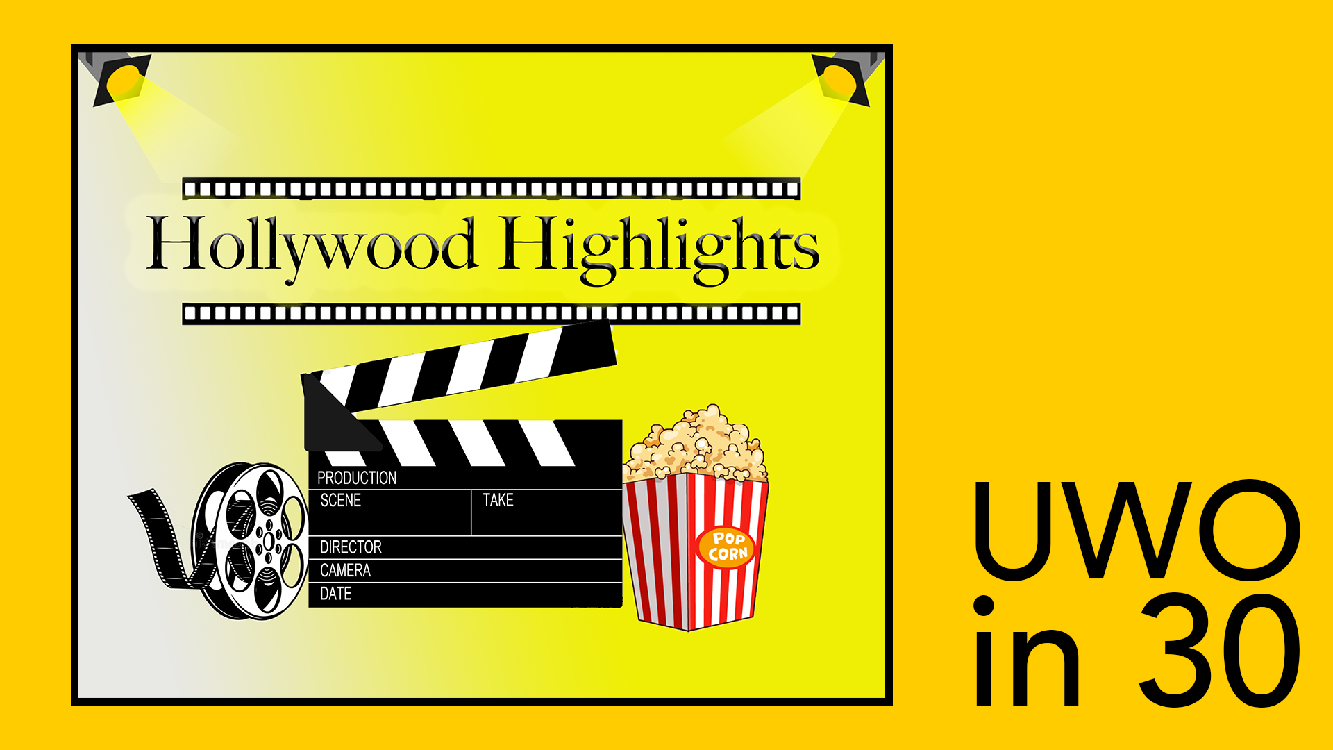Navigate to UWO in 30 - Hollywood Highlights