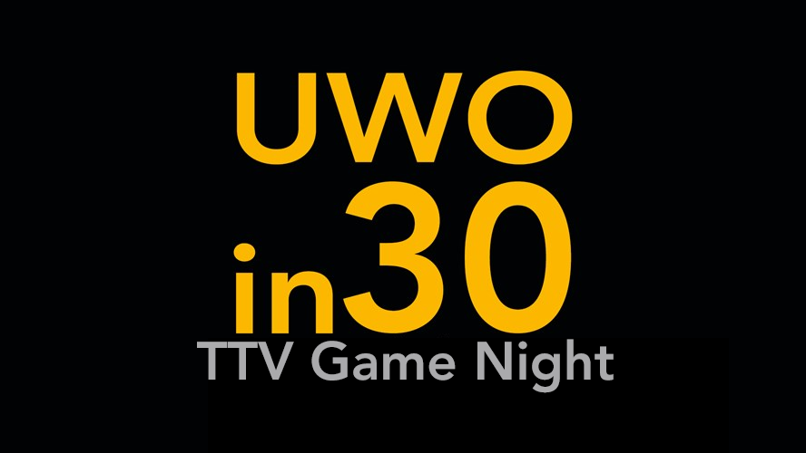 Navigate to UWO in 30: TTV Game Night