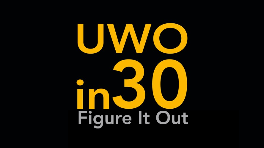 Navigate to UWO in 30: Figure It Out